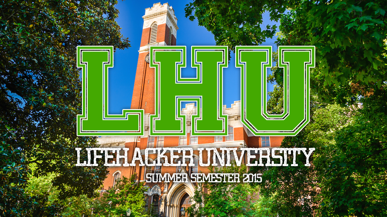 Plan Your Free Online Education At Lifehacker U (May 2015 Edition)
