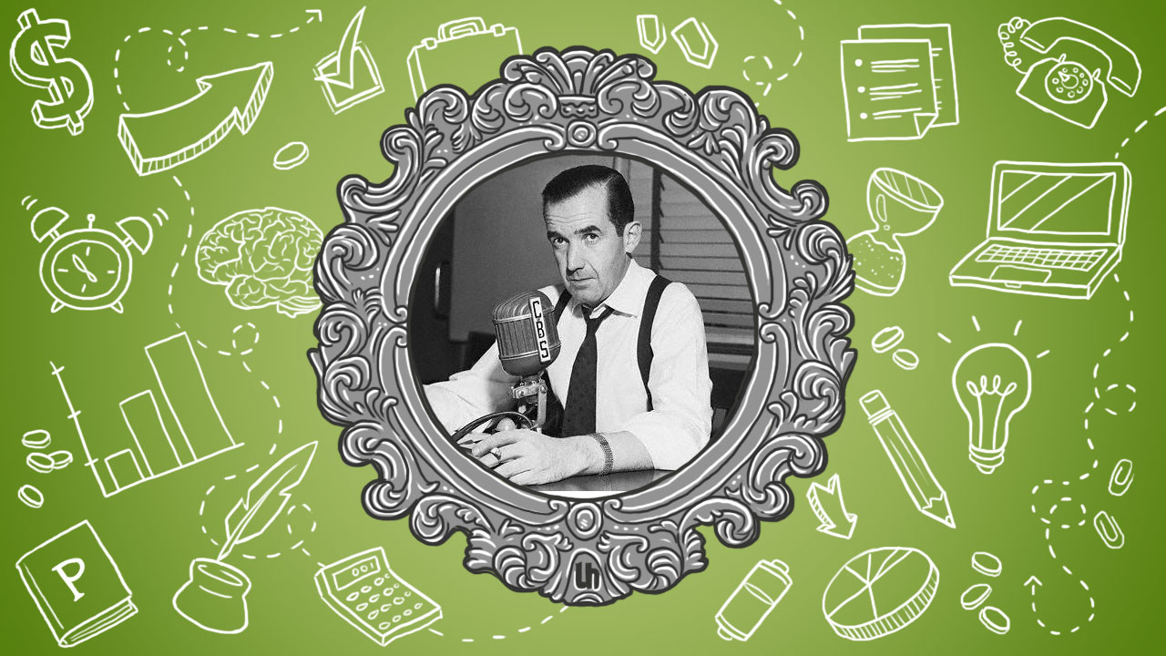 Edward R. Murrow’s Best Life Lessons