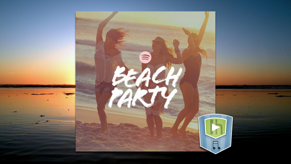 The Beach Party Playlist