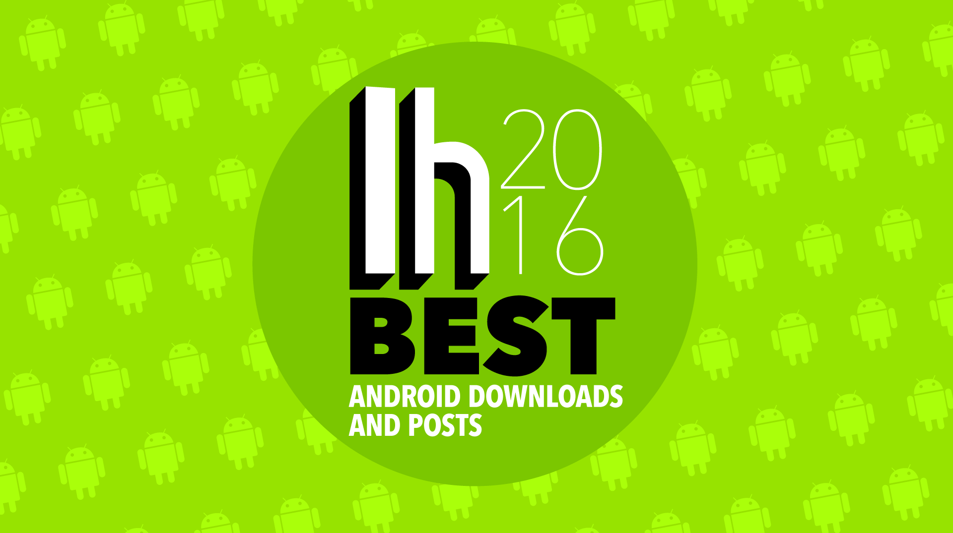 Most Popular Android Downloads And Posts Of 2016