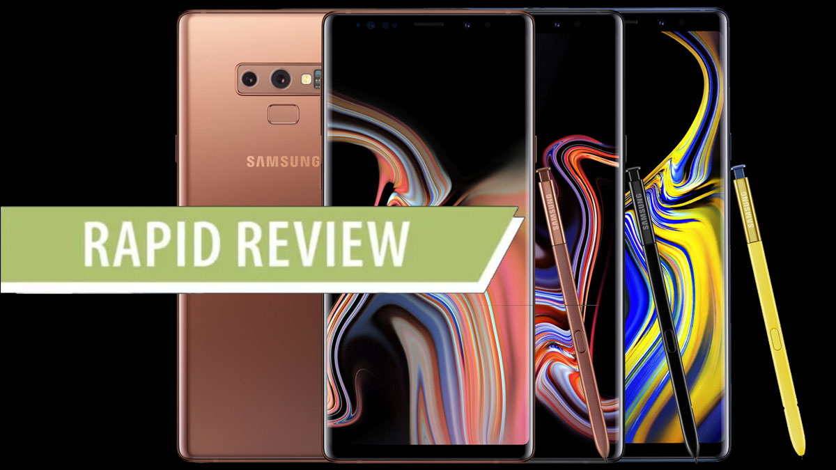 Rapid Review: Samsung Galaxy Note 9
