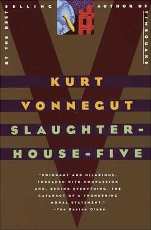 Slaughter-House Five by Kurt Vonnegut Jr. (1969)